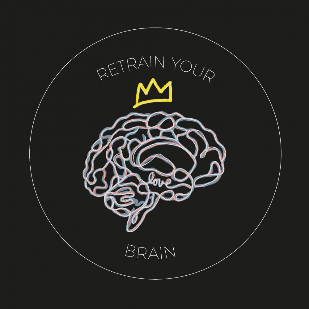 Retrain your Brain